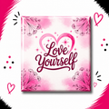 Love Yourself