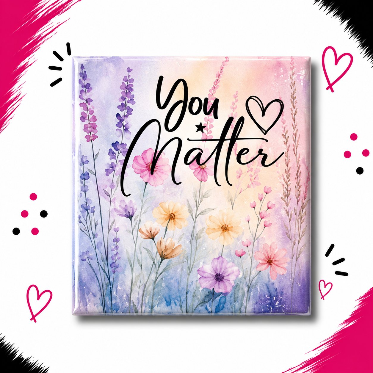 You Matter (Floral)