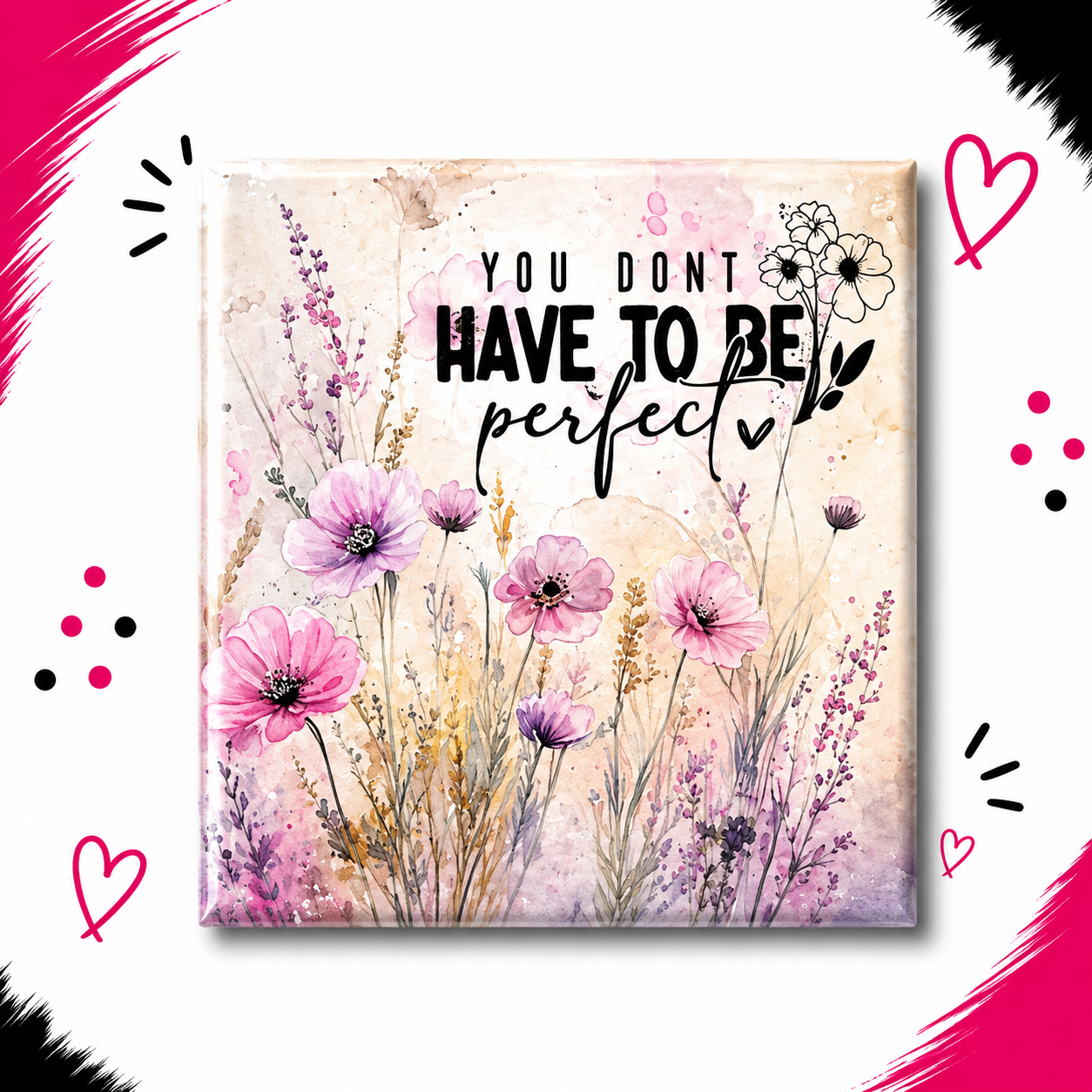 You Don’t Have to be Perfect