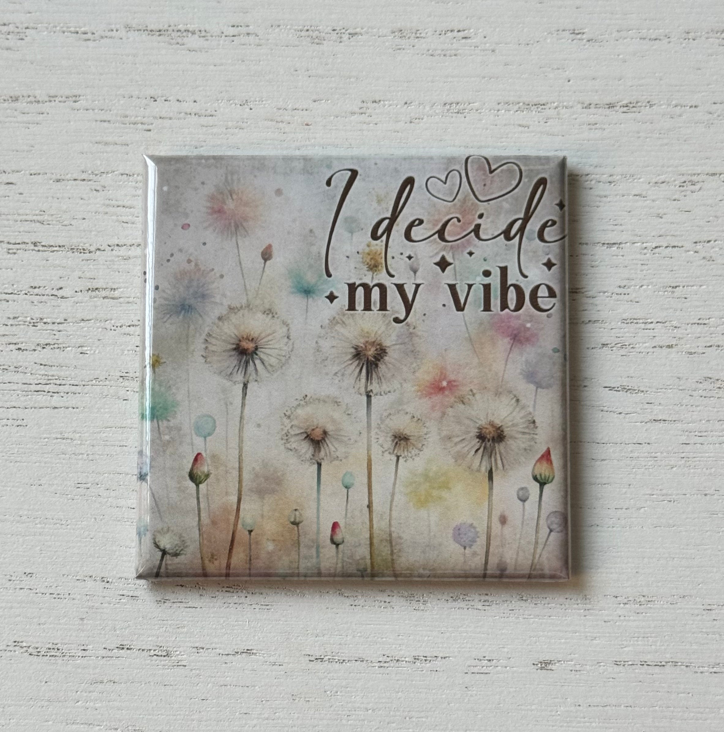 I Decide my Vibe
