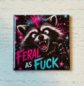 Feral as F*ck