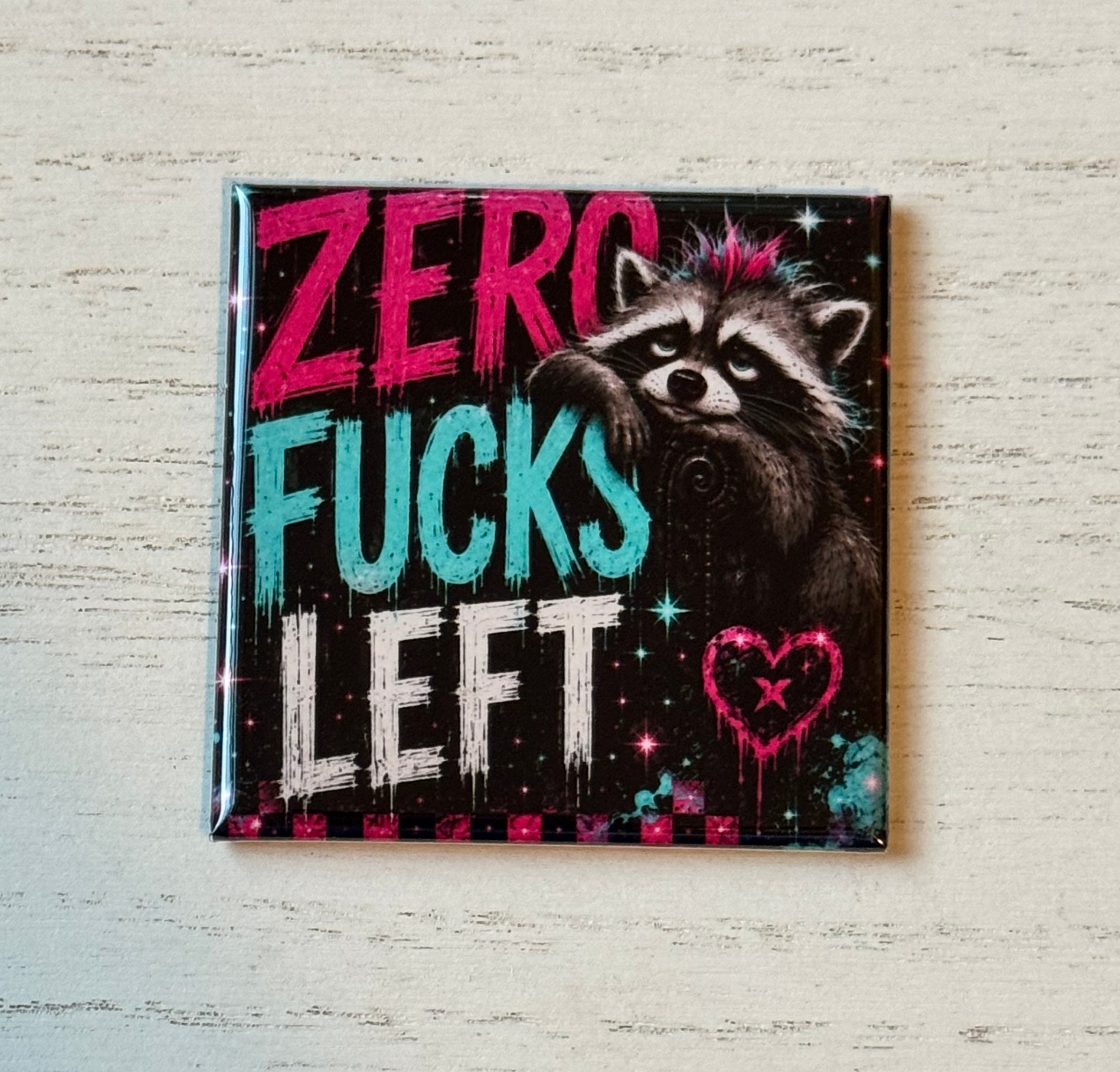 Zero F*cks Left