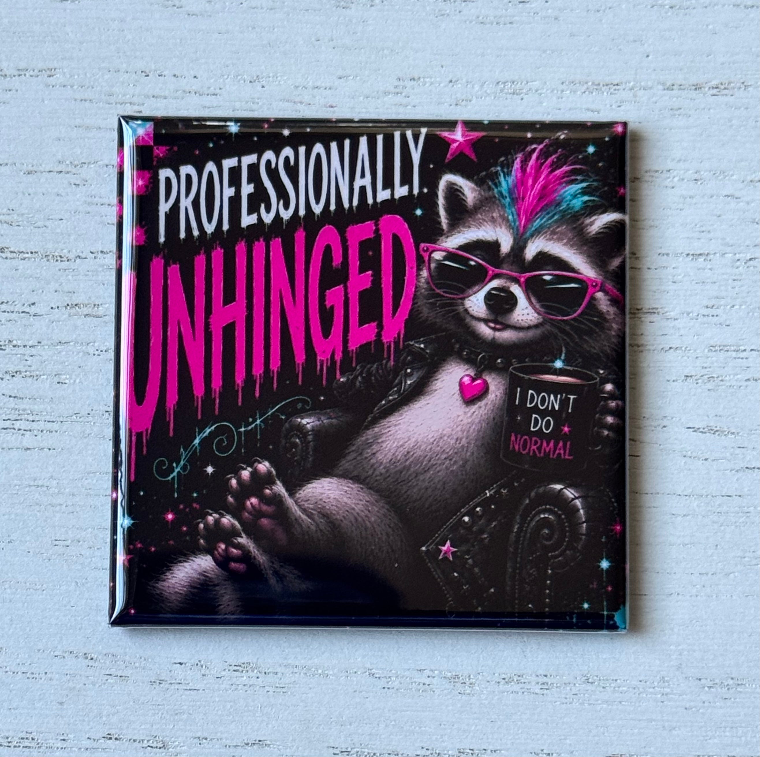 Professionally Unhinged