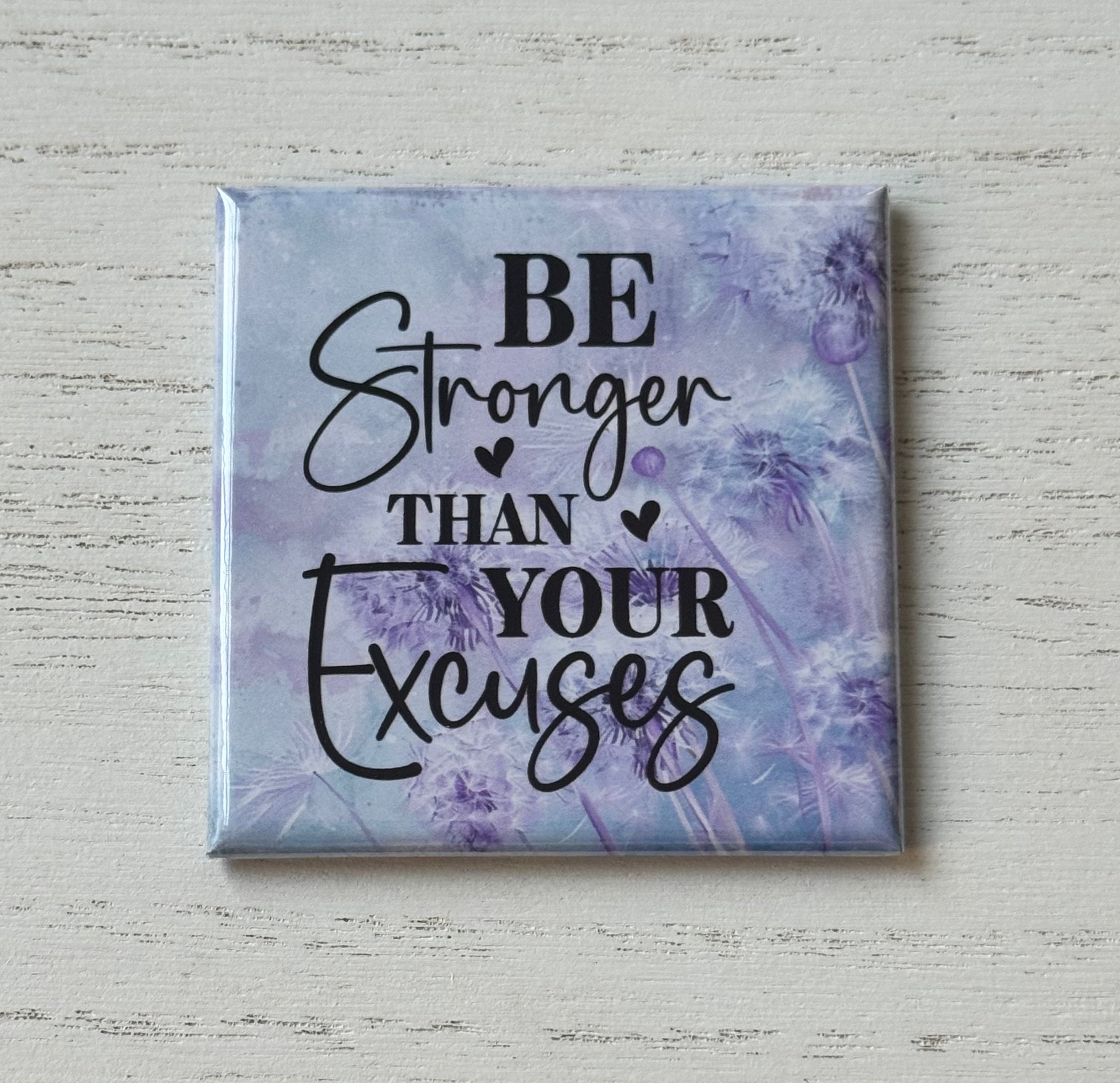 Be Stronger than Your Excuses
