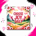 Choose Joy Daily